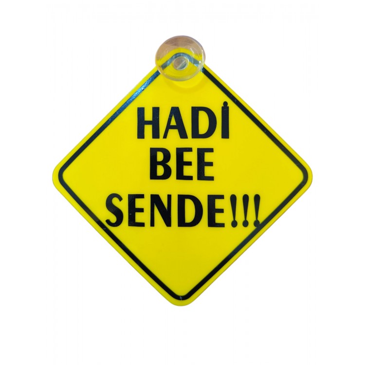 Hadi Bee Sende Yazılı Sarı Dekor Plaka Vantuzlu Cam Süsü 11x11cm